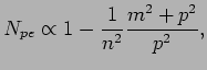 $\displaystyle N_{pe} \propto 1-\frac{1}{n^2}\frac{m^2+p^2}{p^2},$